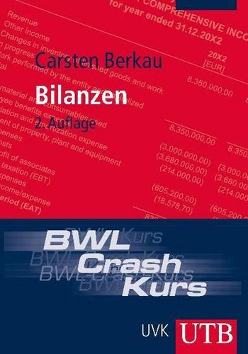 Bwl crash kurs - bilanzen, (utb